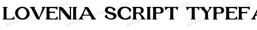 Lovenia Script Typeface字体转换